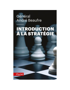Introduction à la stratégie - André Beaufre
