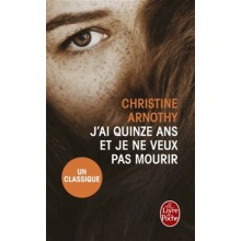J'AI QUINZE ANS ET JE NE VEUX PAS MOURIR