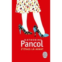 J'ETAIS LA AVANT - PANCOL