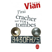 J'IRAI CRACHER SUR VOS TOMBES - BORIS VIAN