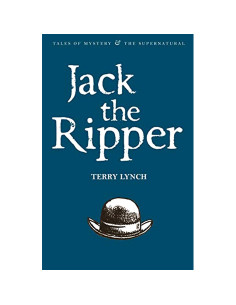Jack The Ripper - Terry Lynch