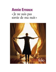Je ne suis pas sortie de ma nuit - Annie Ernaux