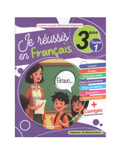 Je Réussis en Français - Tome 1 - 3ème Année de base