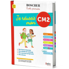 Je Réussis Mon CM2 - Boscher Ecole Primaire - Belin Education