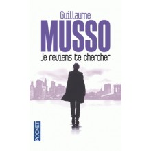 JE REVIENS TE CHERCHER - MUSSO - POCKET