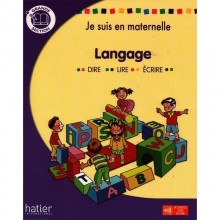 JE SUIS EN MATERNELLE LANGAGE - HATIER