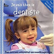 JE VAIS CHEZ LE DENTISTE