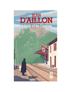 Juliette et les Cézanne - Jean d'Aillon