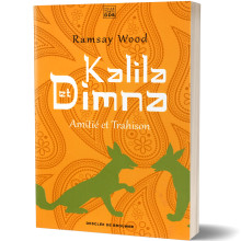 Kalila et Dimna, Volume 1 : Amitié et Trahison - Ramsay Wood