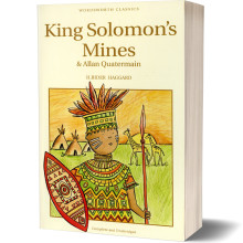 King Solomon's Mines & Allan Quatermain - Sir Henry Rider Haggard