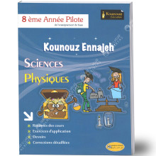 Kounouz Ennajeh Sciences Physiques - 8ème Année Pilote