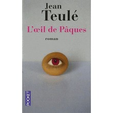L'æil de Pâques - Jean Teulé