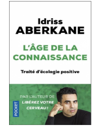 L'âge de la connaissance - Idriss Aberkane