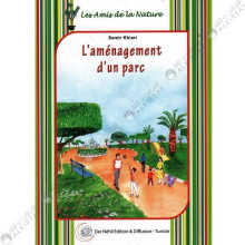 L'Aménagement d'un Parc - Les Amis de la Nature
