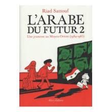 L'ARABE DU FUTUR 2 -RIAD SATTOUF-