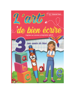 L'art de bien écrire - 3ème Année de base