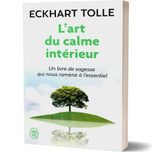 L'art du Calme Intérieur - Eckhart Tolle