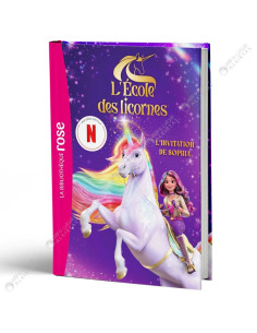 L'école des Licornes - L'invitation de Sophia - Le roman du film - La Bibliothèque Rose - hachette