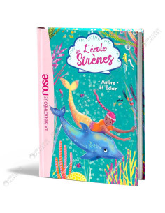 L'école des Sirènes - Ambre et Éclair - La Bibliothèque Rose - hachette