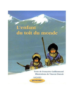 L'enfant du toit du monde - Françoise Guillaumond