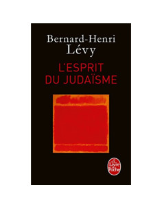 L'esprit du judaïsme - Bernard-Henri Lévy