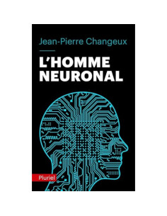 L'homme neuronal - Jean-Pierre Changeux