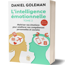 L'Intelligence Emotionnelle (Tome 2) - Daniel Goleman