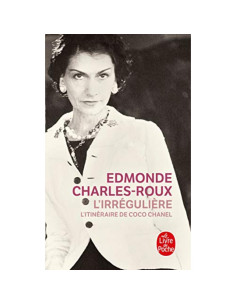 L'irrégulière ou mon itinéraire Chanel - Edmonde Charles-Roux