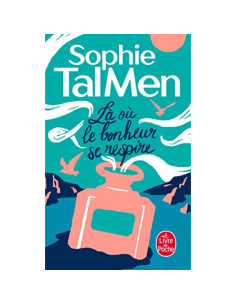 Là où le bonheur se respire - Sophie Tal Men