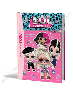 L.O.L. Surprise ! - Le concours de chant - La Bibliothèque Rose - hachette