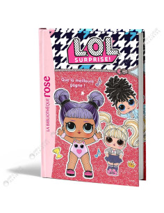 L.O.L. Surprise ! - Que la meilleure gagne ! - La Bibliothèque Rose - hachette