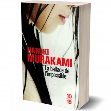 La Ballade de l'Impossible - Haruki Murakami