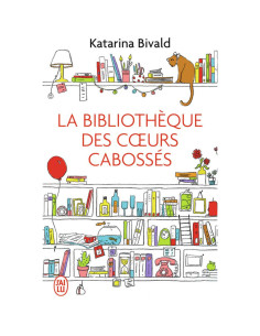 La bibliothèque des coeurs cabossés - Katarina Bivald