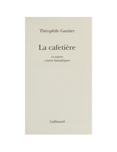 La cafetière - Théophile Gautier