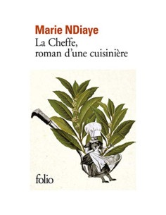La cheffe, roman d'une cuisinière - Marie NDiaye