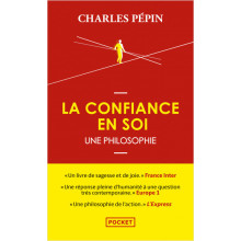 La confiance en soi, une philosophie - Charles Pépin