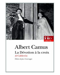 La Dévotion à la croix, de Calder?n: Pièce en troi