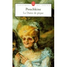 LA DAME DE PIQUE - POUCHKINE