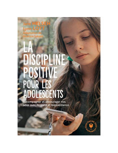 La discipline positive pour les adolescents - Jane Nelsen