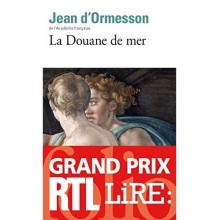 LA DOUANE DE MER - D'ORMESSON