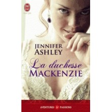 LA DUCHESSE MACKENZIE - JAI LU AVENTURES ET PASSIONS