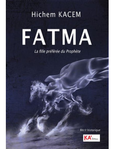 La fille préférée du Prophète - Hichem Kacem