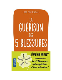 La guérison des 5 blessures - Lise Bourbeau