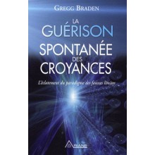 LA GUERISON SPONTANEE DES CROYANCES
