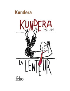 La lenteur - Milan Kundera