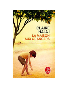 La maison aux orangers - Claire Hajaj