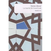 LA MARCHE DE L'INCERTITUDE-YAMEN MANAI-ELYZARD-