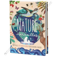 La Nature Et Ses Merveilles - Petits Génies
