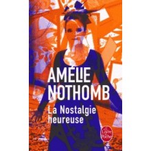 LA NOSTALGIE HEUREUSE - NOTHOMB