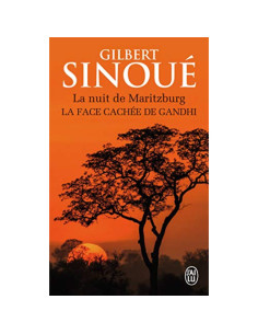 La nuit de Maritzburg: La face cachée de Gandhi - Gilbert Sinoué